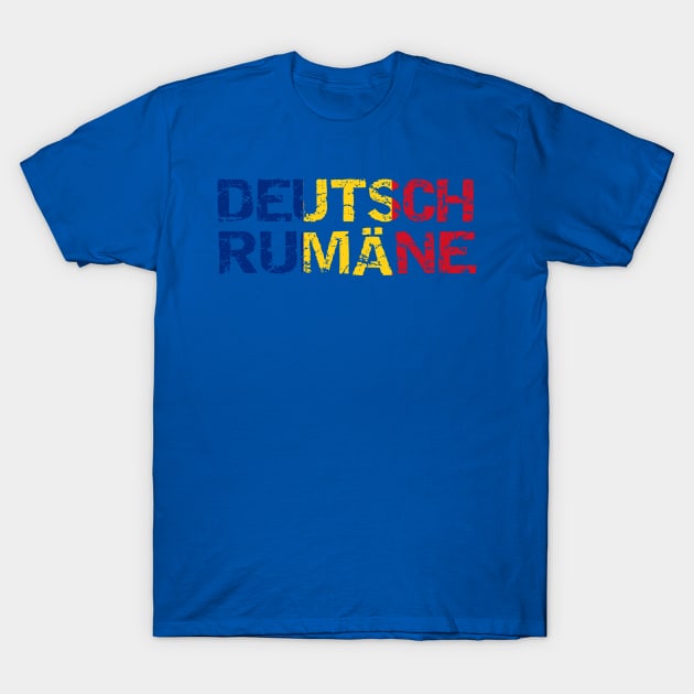 Deutsch Rumäne T-Shirt by HBfunshirts